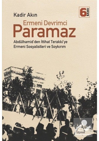 Ermeni Devrimci Paramaz / Kadir Akın 9786054878338