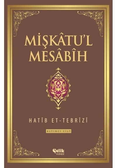 Mişkatu'L Mesabih 6. Cilt - Şamua Kâğıt - Hatip Et-Tebrîzî