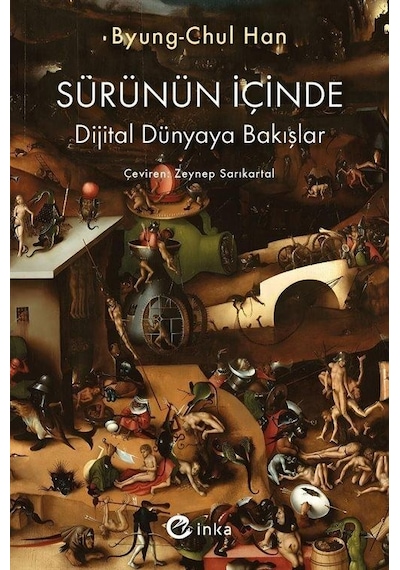 Sürünün İçinde: Dijital Dünyaya Bakışlar - Byung-Chul Han - İnka