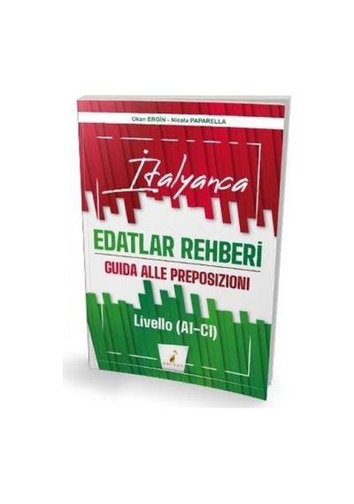 İtalyanca Edatlar Rehberi-Livello A1 C1  -  Okan Ergin  -   Nicola Paparella  -  Pelikan Yayınları