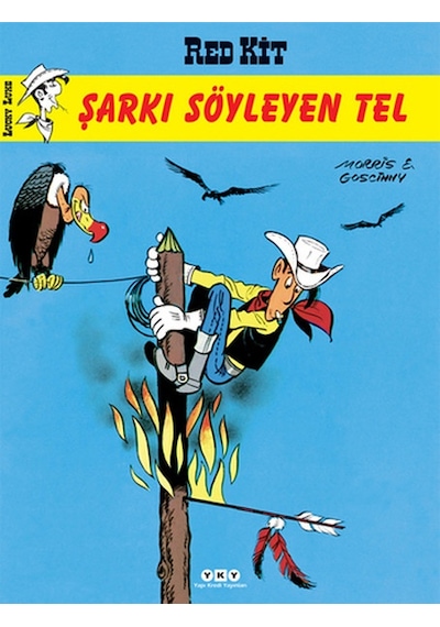 Red Kit 64 - Şarkı Söyleyen Tel - Morris (Maurice de Bevere) -  Rene Goscinny - Yapı Kredi Yayınları