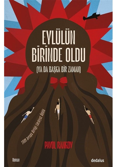 Eylülün Birinde Oldu Ya Da Başka Bir Zaman / Pavol Rankov