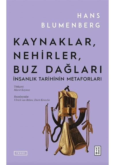 Kaynaklar, Nehirler, Buz Dağları / Hans Blumenberg