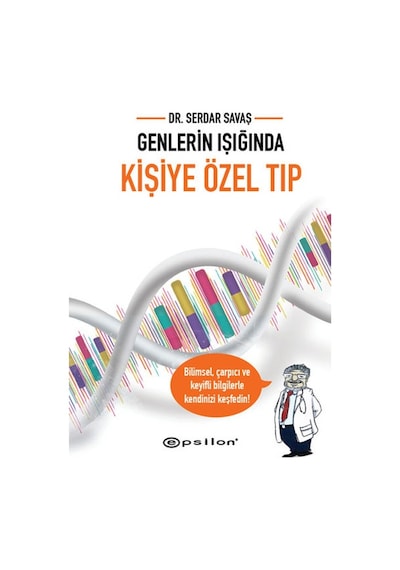 Genlerin Işığında Kişiye Özel Tıp  - Serdar Savaş  - Epsilon Yayınevi