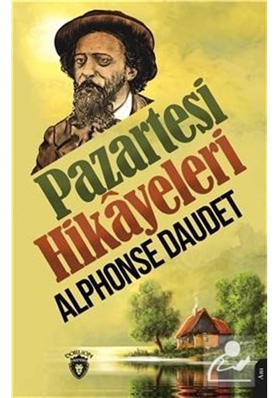 Pazartesi Hikayeleri - Alphonse Daudet - Dorlion Yayınevi