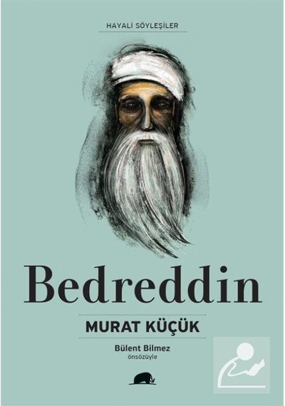 Bedreddin Hayatı ve Düşünceleri / Murat Küçük