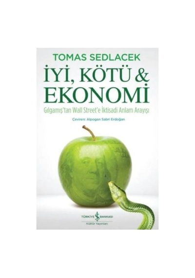 İyi, Kötü Ve Ekonomi