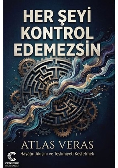 Her Şeyi Kontrol Edemezsin