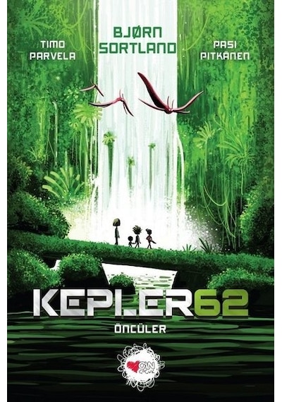Kepler 62-Öncüler - Björn Sortland - Can Çocuk Yayınları