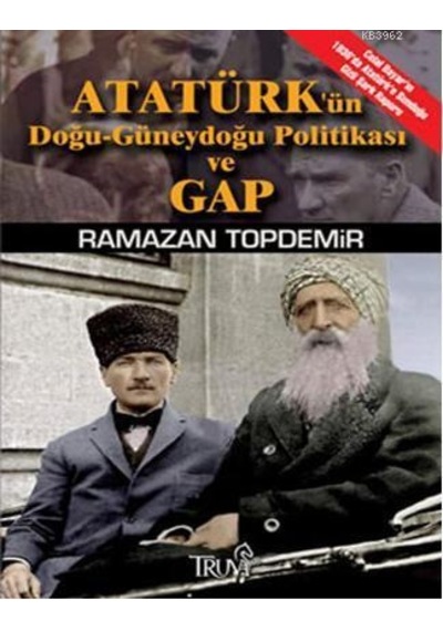 Atatürk'ün Doğu-güneydoğu Politikası Ve Gap