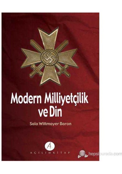 Modern Milliyetçilik Ve Din-salo Wittmayer Baron