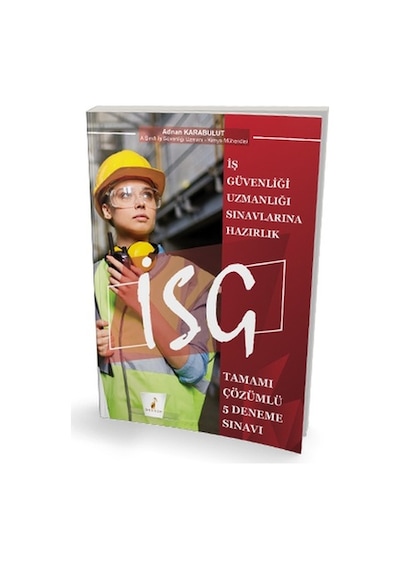 Pelikan Yayınları Iş Güvenliği Uzmanlığı Sınavlarına Hazırlık