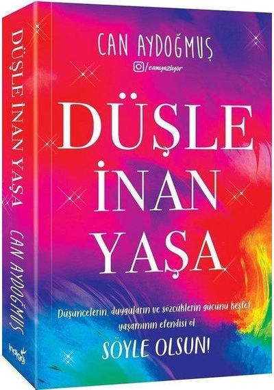 Düşle İnan Yaşa Can Aydoğmuş