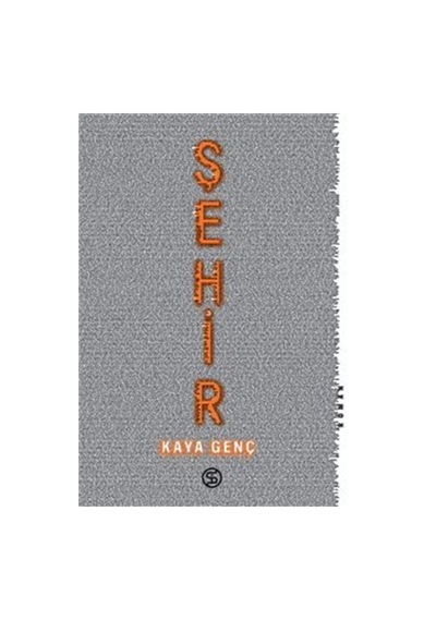 Şehir / Kaya Genç