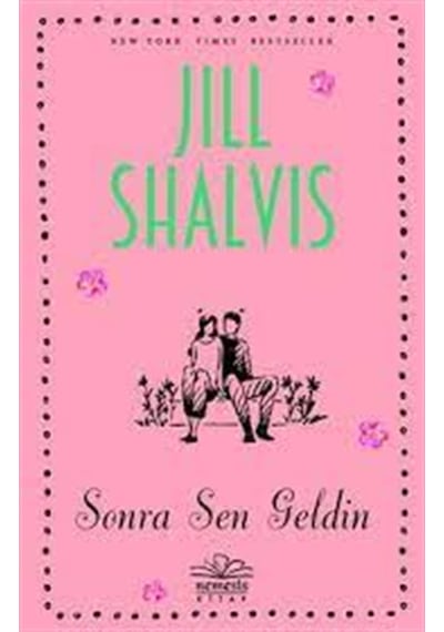 Sonra Sen Geldin - Jill Shalvis - Nemesis Kitap