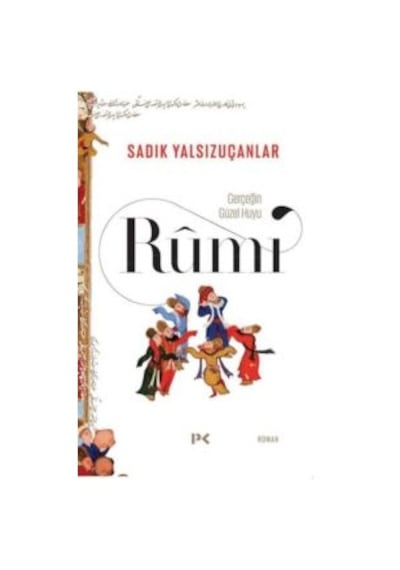 Gerçeğin Güzel Huyu-rumi