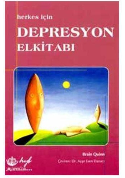 Herkes İçin Depresyon El Kitabı
