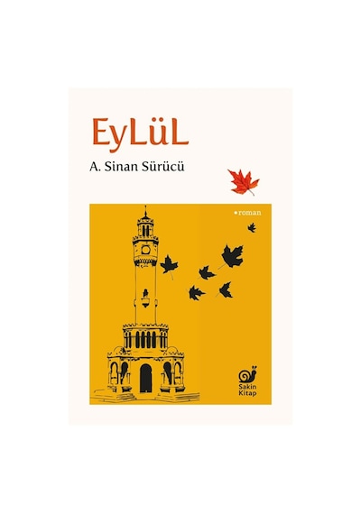 Eylül / A. Sinan Sürücü