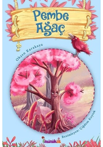 Pembe Ağaç - Okşan Karakaya - Minikiz