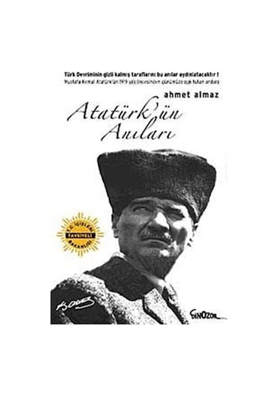 Atatürk'ün Anıları / Ahmet Almaz