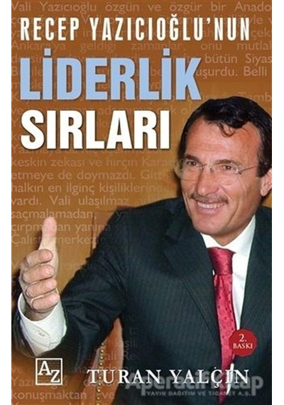 Recep Yazıcıoğlunun Liderlik Sırları - Turan Yalçın - Az Kitap