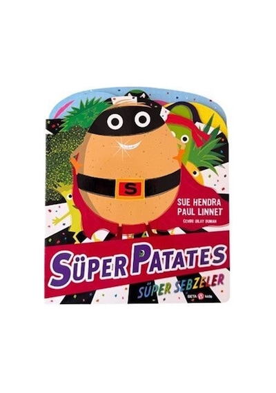 Süper Patates Süper Sebzeler / Sue Hendra