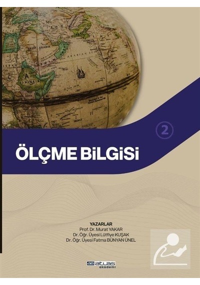 Ölçme Bilgisi  - 2  - Fatma Bünyan Ünel  - Atlas Akademi Yayınları