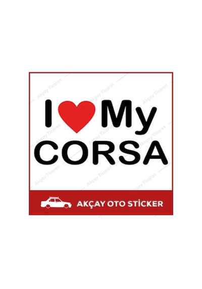 I Love My Corsa Sticker Corsa Oto Sticker Corsa Araba Sticker