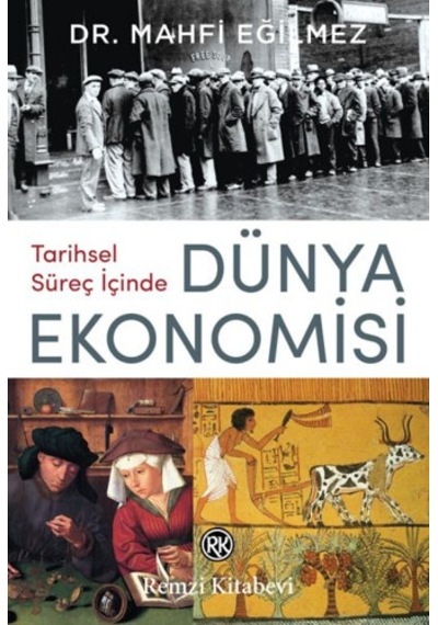 Tarihsel Süreç Içinde Dünya Ekonomisi - Mahfi Eğilmez