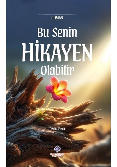 Bu Senin Hikayen Olabilir / Derya Fıçıcı