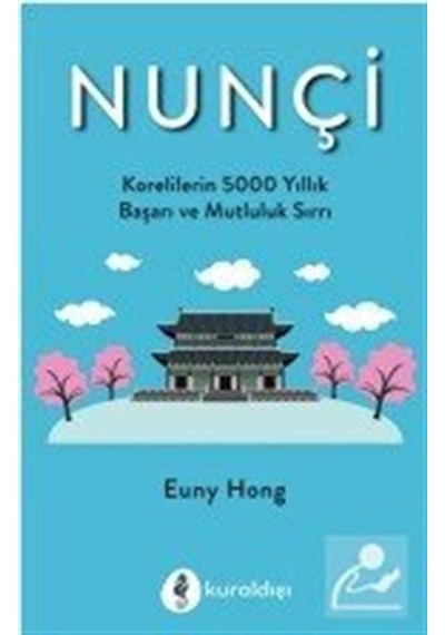 Nunçi Korelilerin 500 Yıllık Başarı Ve Mutluluk Sırrı - Beverly Wichman - Kuraldışı Yayınları