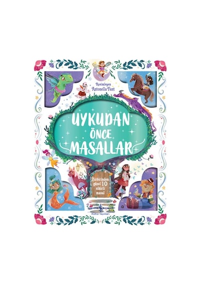 Uykudan Önce Masallar - Birbirinden Güzel 10 Sihirli Masal