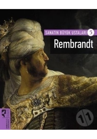Sanatın Büyük Ustaları 5 - Rembrandt- Hayalperest Yayınevi