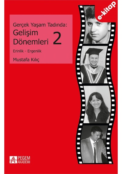 Gerçek Yaşam Tadında: Gelişim Dönemleri 2 - Erinlik Ve Ergenlik