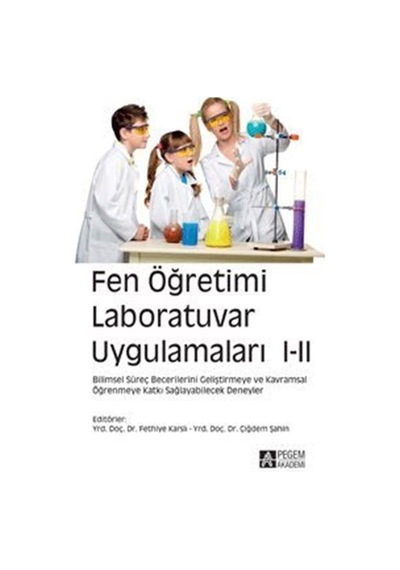 Fen Öğretimi Laboratuvar Uygulamaları 1 - 2 -  Pegem Akademi Yayıncılık