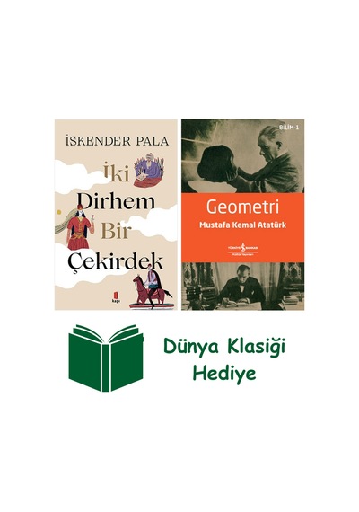 İki Dirhem Bir Çekirdek Ciltli + Geometri + Dünya Klasiği Hediye