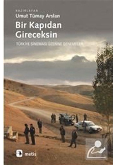 Bir Kapıdan Gireceksin / Umut Tümay Arslan