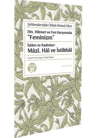 Din, Hikmet Ve Fen Karşısında "feminizm" / Şehbenderzade Filib...