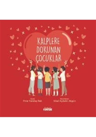 Kalplere Dokunan Çocuklar / Pınar Karatay Bek