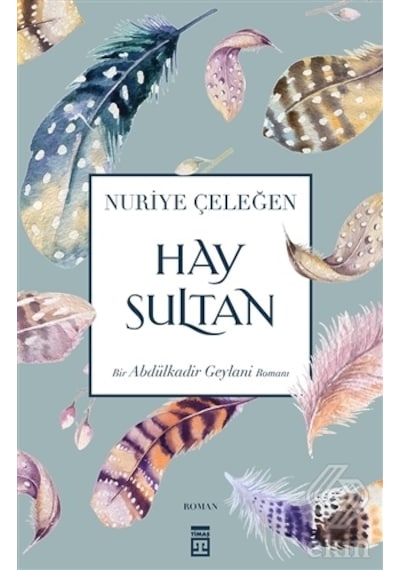 Hay Sultan/Nuriye Çeleğen