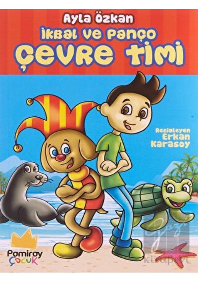 İkbal ve Panço Çevre Timi Pamiray Yayınları  -  Pamiray Yayınları