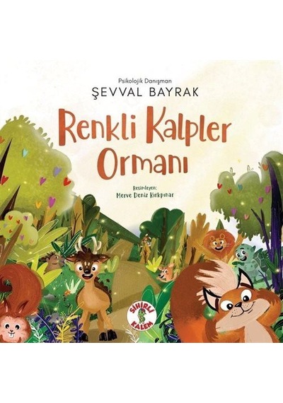 Renkli Kalpler Ormanı / Pdr. Uz. Şevval Bayrak