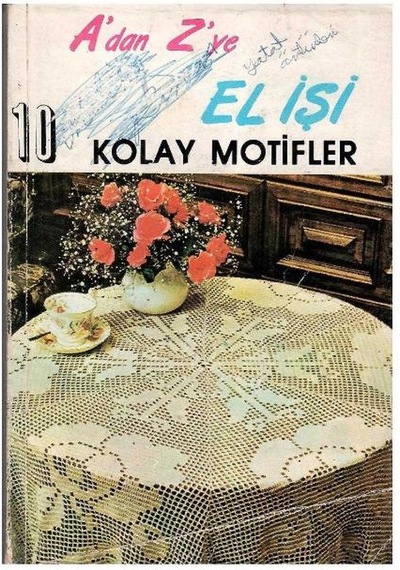 A'dan Z'ye El İşi Kolay Motifler