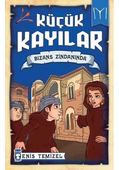 Küçük Kayılar (Bizans Zindanında) - Timaş Yayınları