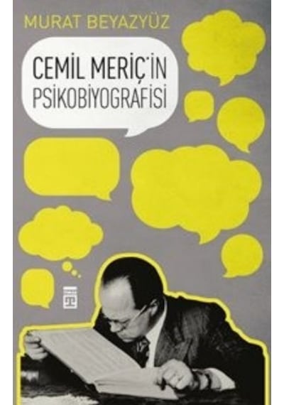 Cemil Meriç'in Psikobiyografisi - Murat Beyazyüz - Timaş Yayınları