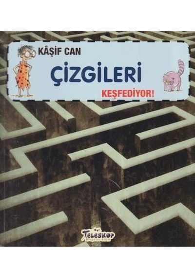 Kaşif Can Çizgileri Keşfediyor! - Gerry Bailey - Teleskop Popüler Bilim