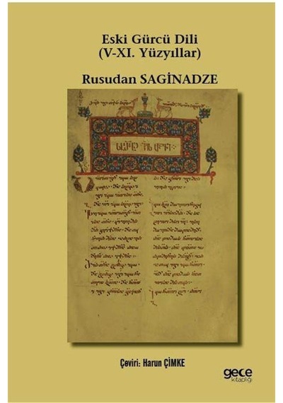 Eski Gürcü Dili V-xı. Yüzyıllar / Prof. Dr. Rusudan Sağinadze