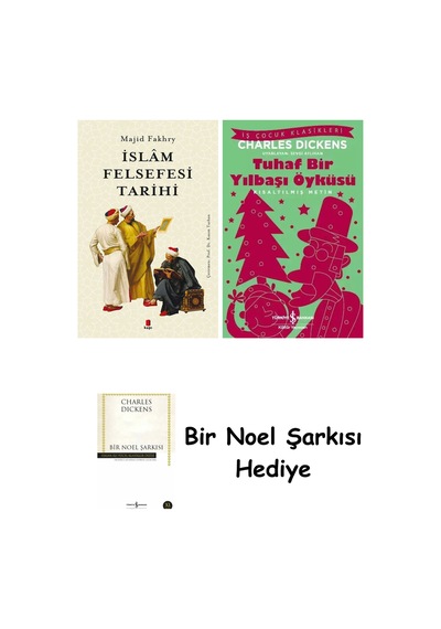İslâm Felsefesi Tarihi + Tuhaf Bir Yılbaşı Öyküsü + Bir Noel Şarkısı