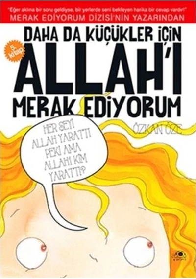 Daha Da Küçükler İçin Allah'ı Merak Ediyorum 5