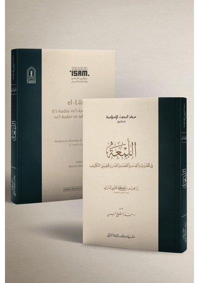 El Lüma Fil Hudus Vel Kıdem Vel Kaza Vel Kader Ve Tahkikit Teklif / İsam Yayınları / 9786254281297